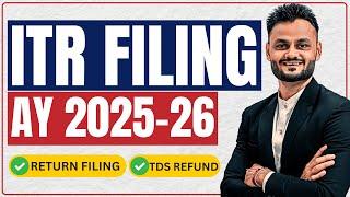How to File Income Tax Return for AY 2025–26  Step by Step Guide for ITR Filing in India