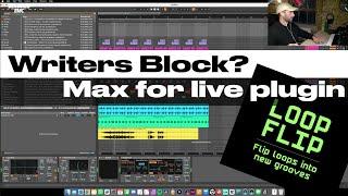 Getting creative with this cool MAX FOR LIVE plugin - Loop Flip