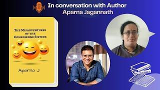 In conversation with author Aparna J.#The misadventures of the comedienne sisters #books #booklover