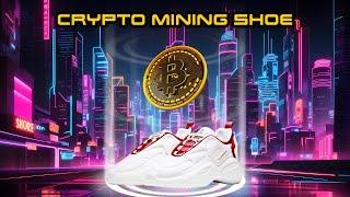 I bought the crypto mining shoes from Leandro Lopes!