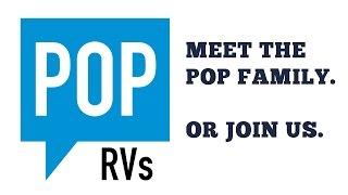 Meet the POP RVs Family