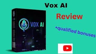 Vox AI Review: !!! Don`t get Vox AI without bonuses !!!