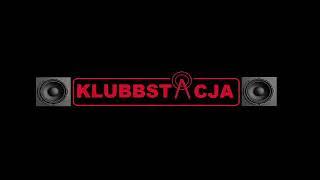 KlubbStacja - Set Live Stream [Krzychu MIX] (20.02.2023)