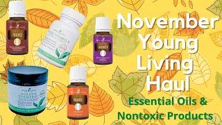 November Young Living Haul | Essential Oils & Nontoxic Products | The Oily Life