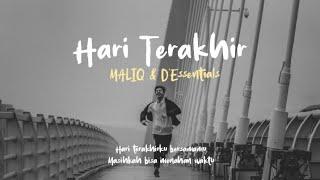 MALIQ & D'Essentials - Hari Terakhir (Lirik Lagu Indonesia)