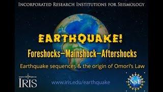 Earthquake!! Foreshock, Mainshock, or Aftershock? Which was it?