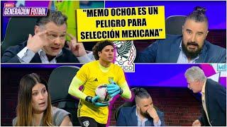 ÁLVARO ESTALLÓ por regreso de MEMO OCHOA al TRI. Es un ‘imán de taquilla’, Tuca | Generación Futbol