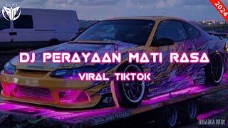 DJ perayaan mati rasa x my neck my back || DJ terbaru 2024