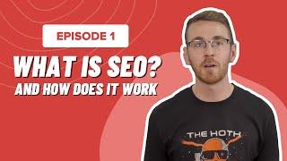 What Is SEO and How Does It Work?