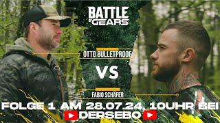 BATTLE OF GEAR | @OttoBulletproof vs @f2theabio  | Trailer | Folge 1 am 28.07.24 um 10 Uhr