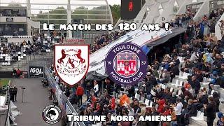 120 ans pour l'Amiens SC ! // Amiens SC - Toulouse FC | VLOG#37 (Tribune Nord Amiens)