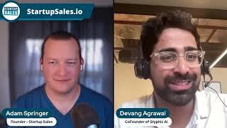 Revolutionizing Sales: How AI is Changing the Game with Devang Agrawal from Glyphic.ai