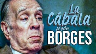 The KABBALAH according to BORGES (Seven Nights VI)