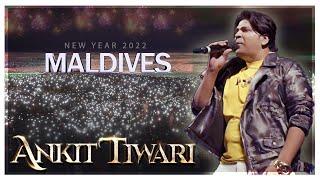 Maldives Tour | Live in Concert | BTS | Ankit Tiwari | New Year Show