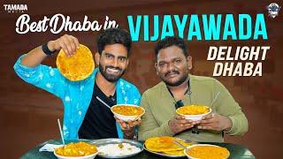Vijayawada's Best Dhaba - Delight Dhaba || Wirally Food Trippin' || Tamada Media