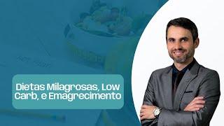 (Assista antes que saia do ar) Dietas Milagrosas, Low Carb, e Emagrecimento com Dr. Felipe Félix