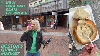 New England Clam Chowder in Boston's Quincy Market! 