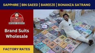 Sapphire | Bin Saeed | Bareeze |  Bonanza Satrangi - Brand Suits Wholesale Rate Per | Watch Vlog