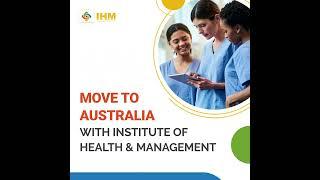 Move To Australia  With Institute of Health & Management | IHM Australia