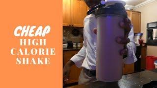 Delicious Cheap High Calorie Shake Recipe - High Protein