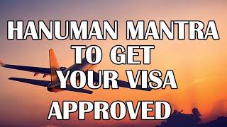 Mantra To Get VISA—Hanuman Mantra To Get Your VISA Approved —VISA Mantra —Prayer For Visa Approval