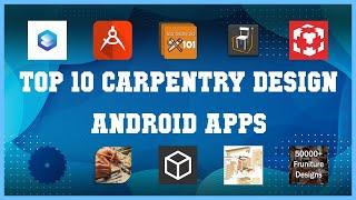 Top 10 Carpentry Design Android App | Review