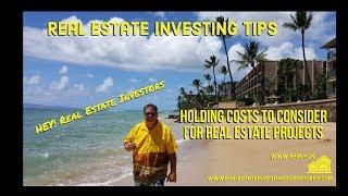 Holding Costs and Expenses to consider with Real Estate Investing Projects!