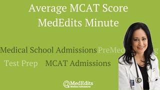 Average MCAT Score | MedEdits