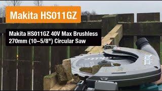 Makita HS011GZ 40V Max Brushless 270mm