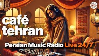 Café Tehran • A Caltex Music Stream • Persian Music Radio Live 24/7 • کافه تهران