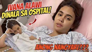 IVANA ALAWI  NA HOSPITAL.. PAGALING KA IDOL.#ivanaalawi @IvanaAlawi