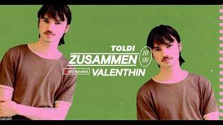 Zusammen w/ Valenthin