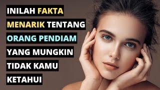 10 Fakta Psikologi Menarik Tentang Orang Pendiam