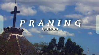 101 DRIP - PRANING (OFFICIAL MUSIC VIDEO) #GHOOD #GODHOOD #PRANING