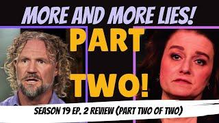 When will the LIES end?!?  Sister Wives Season 19 episode 2 (part 2 of 2)