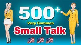 500+ Common English Conversations -  American Daily Small Talk Questions & Answers You Need Everyday