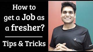 How to get a job as a fresher? Tips & Tricks to apply for off-campus jobs