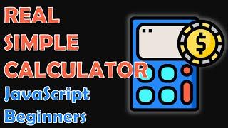 Create a Simple Calculator With JavaScript, HTML and CSS | JavaScript Project For Beginners