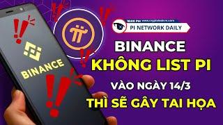 Điều Gì Sẽ Xảy Ra Nếu Binance Không List Pi Vào Ngày 14 tháng 3?