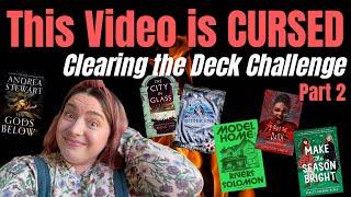 This Video is Cursed! Clearing the Deck Reading Challenge Part 2