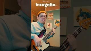 Incognito - Nothing Makes Me Feel Better Bass Cover