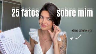 25 FATOS SOBRE MIM | Isa Salustiano