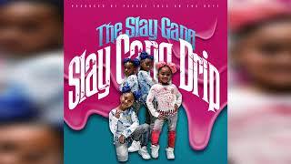 “Slay Gang Drip” Official Song