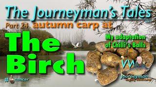 Carp Fishing At The Birch Syndicate - The Journeyman's Tales - Part 24 #carpfishing #fishingtips