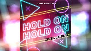 Hold on (V.R) - Xpress Jackers