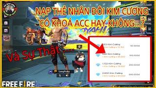 Free Fire Nạp Thẻ Nhân Đôi Kim Cương Có Bị Band Acc Hay Là Không….?