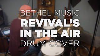 BETHEL MUSIC - REVIVAL’S IN THE AIR (Drum Cover/Tutorial) // Austin Cox