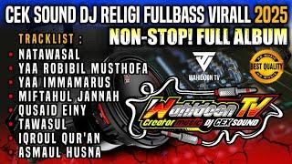 [HD QUALITY] CEK SOUND DJ RELIGI TERBARU 2025 FULLBASS HOREG NON-STOP!