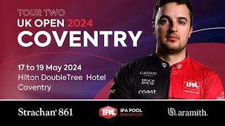 IPA Pool Tour 2 UK Open 2024 - Coventry -  Table 1  - DAY 2