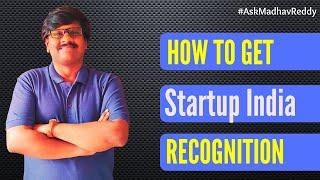 How to Get Startup India Recognition ? | 2021 | DPIIT Recognition | Startup India Registration |